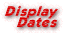 Display Dates